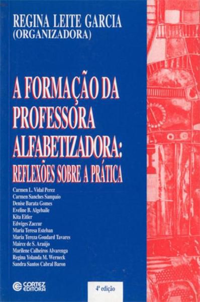 A FORMAÇÃO DA PROFESSORA ALFABETIZADORA