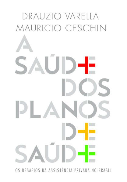 A SAÚDE DOS PLANOS DE SAÚDE
