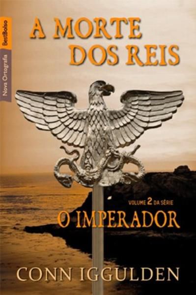 A MORTE DOS REIS (VOL. 2 IMPERADOR - EDIÇÃO DE BOLSO) - VOL. 2