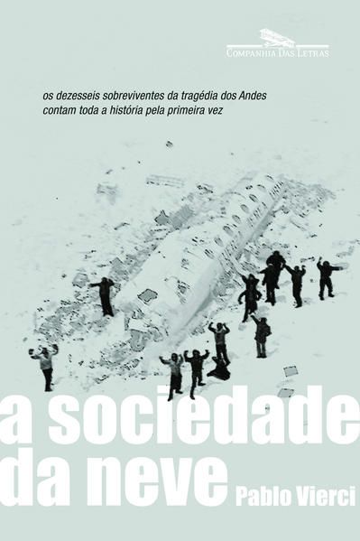 A SOCIEDADE DA NEVE