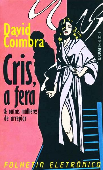 CRIS, A FERA E OUTRAS MULHERES DE ARREPIAR - VOL. 720