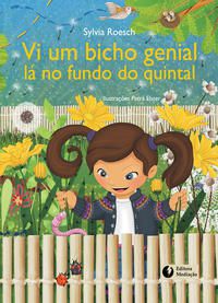 VI UM BICHO GENIAL LÁ NO FUNDO DO QUINTAL