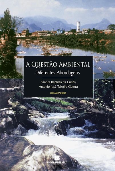 A QUESTÃO AMBIENTAL: DIFERENTES ABORDAGENS