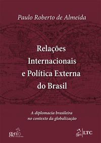 RELAÇÕES INTERNACIONAIS E POLÍTICA EXTERNA DO BRASIL