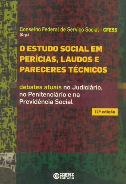 O ESTUDO SOCIAL EM PERÍCIAS, LAUDOS E PARECERES TÉCNICOS