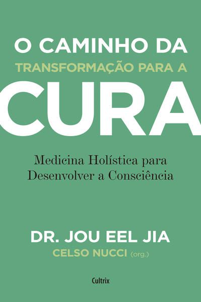 O CAMINHO DA TRANSFORMAÇÃO PARA A CURA