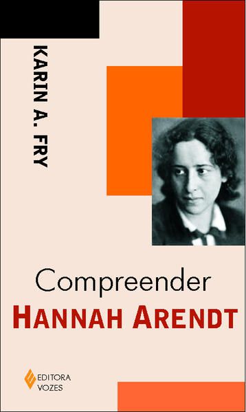 COMPREENDER HANNAH ARENDT