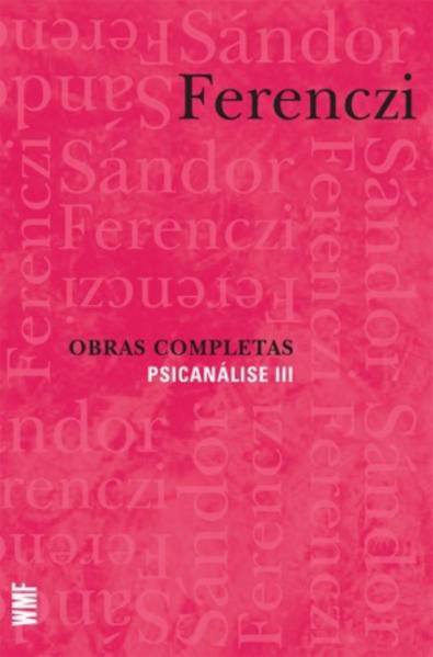 OBRAS COMPLETAS - PSICANÁLISE III