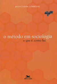 O MÉTODO EM SOCIOLOGIA