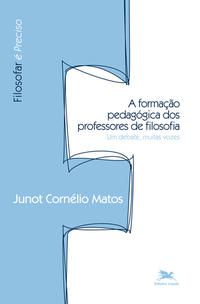 A FORMAÇÃO PEDAGÓGICA DOS PROFESSORES DE FILOSOFIA