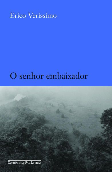 O SENHOR EMBAIXADOR