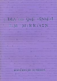 O DIA EM QUE CONHECI JIM MORRISON