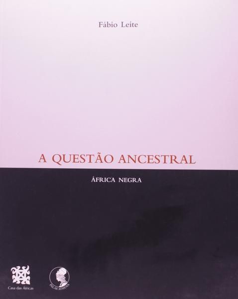 A QUESTÃO ANCESTRAL