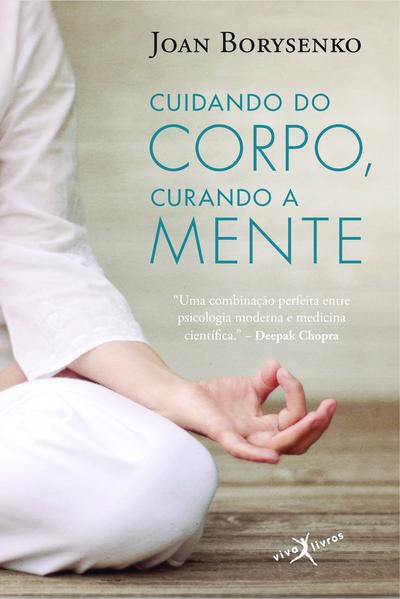 CUIDANDO DO CORPO, CURANDO A MENTE (EDIÇÃO DE BOLSO)