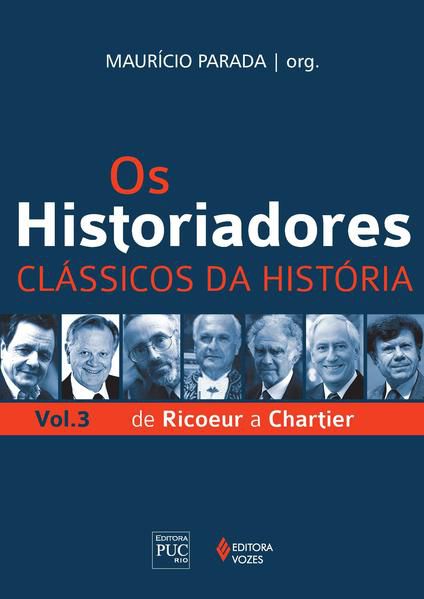 OS HISTORIADORES - CLÁSSICOS DA HISTÓRIA VOL. 3