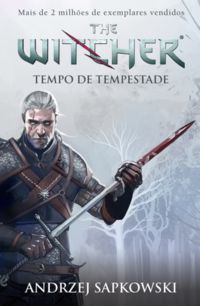 TEMPO DE TEMPESTADE - THE WITCHER - A SAGA DO BRUXO GERALT DE RIVIA - PRELÚDIO (CAPA GAME)