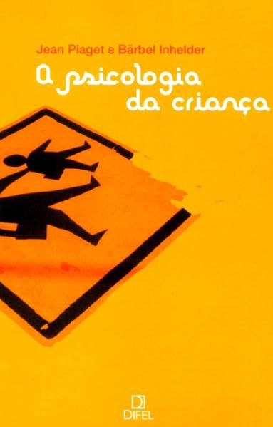 A PSICOLOGIA DA CRIANÇA