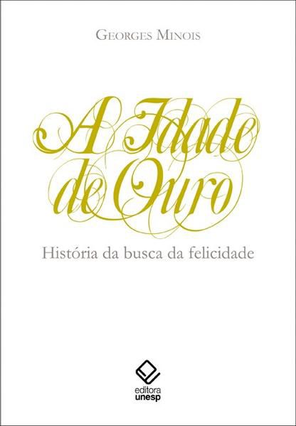 A IDADE DE OURO
