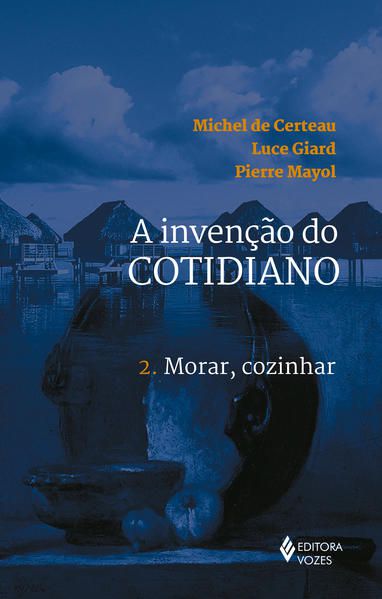 INVENÇÃO DO COTIDIANO VOL. 2