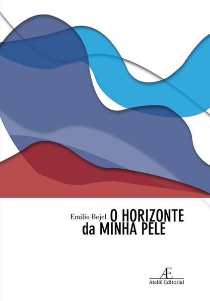 O HORIZONTE DA MINHA PELE