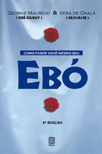 COMO FAZER VOCE MESMO O SEU EBÓ