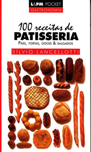 100 RECEITAS DE PATISSERIA - VOL. 525