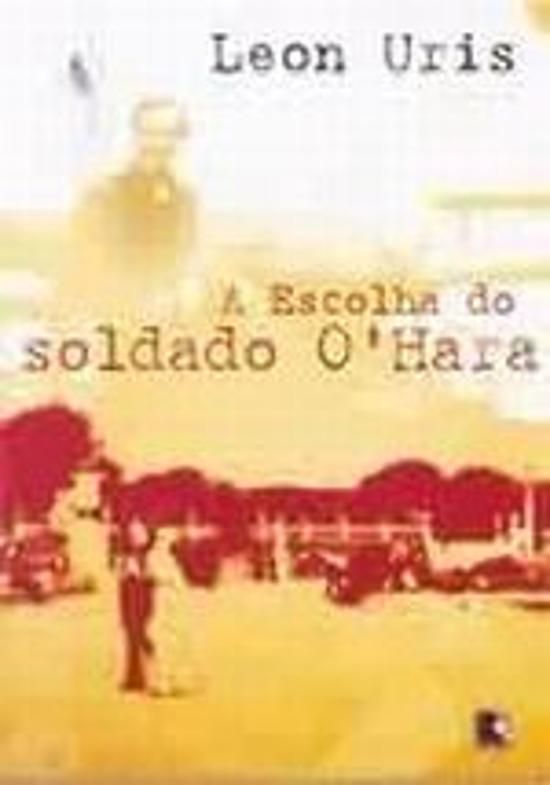 A ESCOLHA DO SOLDADO O`HARA