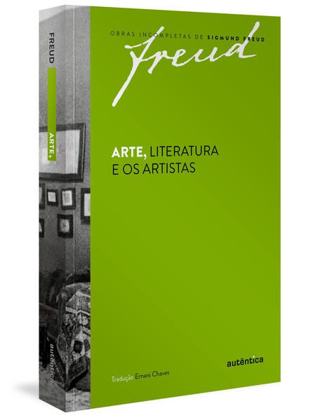 FREUD - ARTE, LITERATURA E OS ARTISTAS