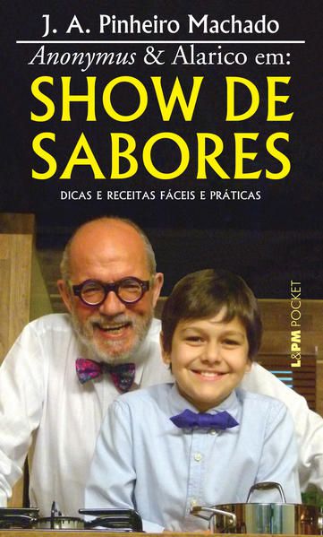 ANONYMUS & ALARICO EM: SHOW DE SABORES - VOL. 1131