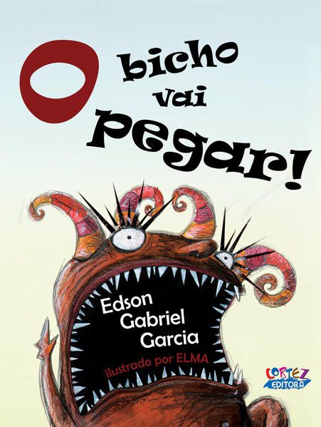 O BICHO VAI PEGAR (CAPA DURA)