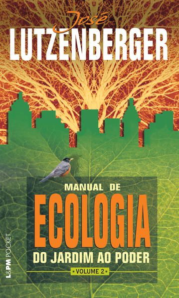 MANUAL DE ECOLOGIA: DO JARDIM AO PODER - VOL. 2 - VOL. 1072