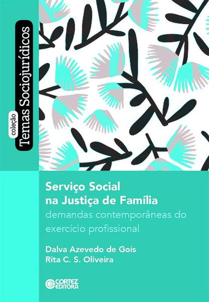 SERVIÇO SOCIAL NA JUSTIÇA DA FAMÍLIA