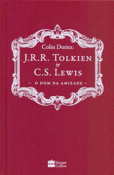 J. R. R. TOLKIEN E C. S. LEWIS