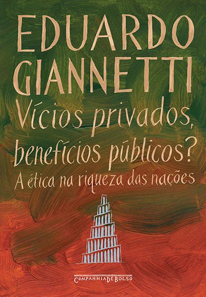 VÍCIOS PRIVADOS, BENEFÍCIOS PÚBLICOS?