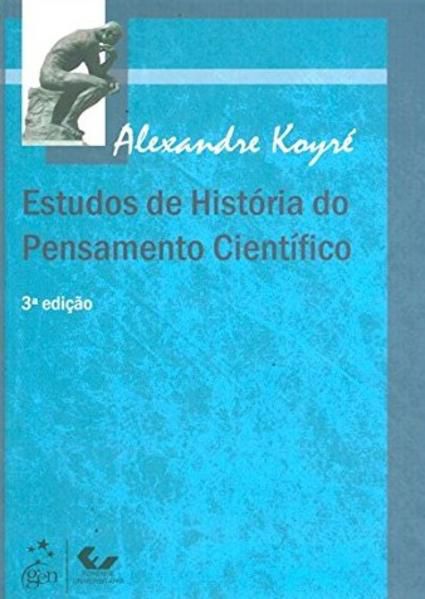 ESTUDOS DE HISTÓRIA DO PENSAMENTO CIENTÍFICO