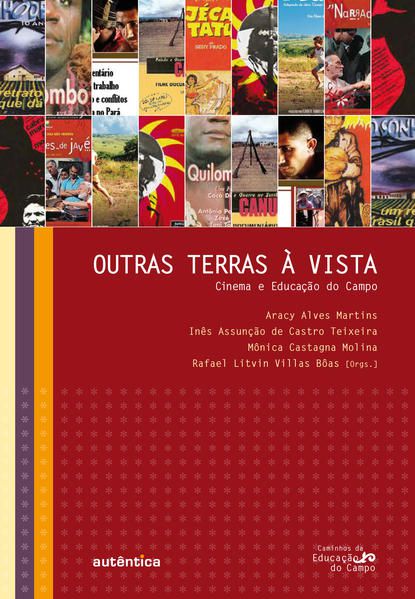 OUTRAS TERRAS À VISTA - CINEMA E EDUCAÇÃO DO CAMPO