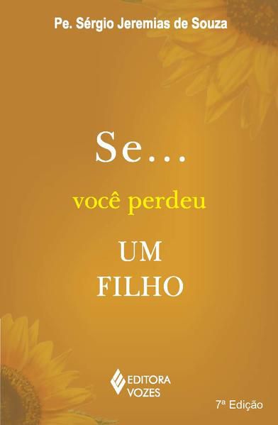 SE... VOCÊ PERDEU UM FILHO
