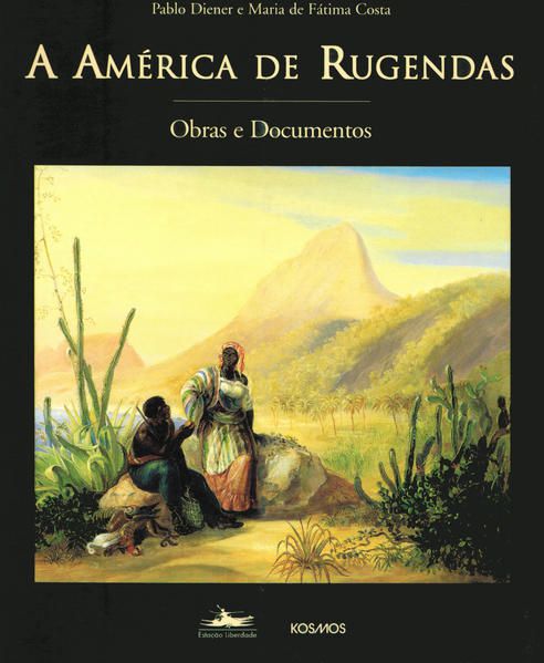 A AMÉRICA DE RUGENDAS