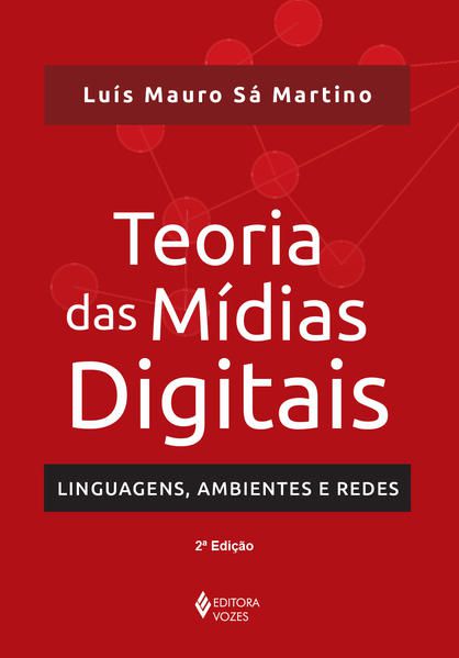 TEORIA DAS MÍDIAS DIGITAIS