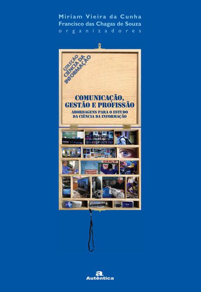 COMUNICAÇÃO, GESTÃO E PROFISSÃO