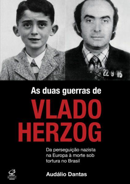AS DUAS GUERRAS DE VLADO HERZOG