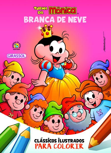 TURMA DA MÔNICA CLÁSSICOS ILUSTRADOS PARA COLORIR BRANCA DE NEVE - VOL. 5