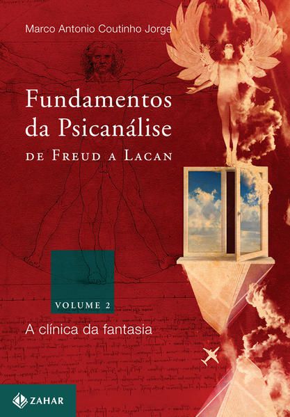 FUNDAMENTOS DA PSICANÁLISE DE FREUD A LACAN - VOL. 2 - VOL. 2