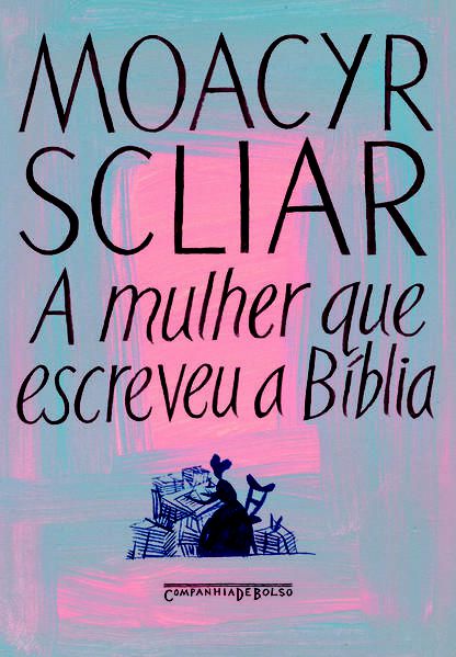 A MULHER QUE ESCREVEU A BÍBLIA