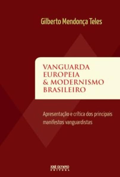 VANGUARDA EUROPEIA E MODERNISMO BRASILEIRO