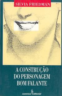 A CONSTRUÇÃO DO PERSONAGEM BOM FALANTE