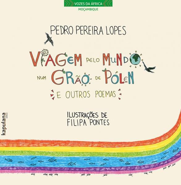 VIAGEM PELO MUNDO NUM GRÃO DE PÓLEN E OUTROS POEMAS