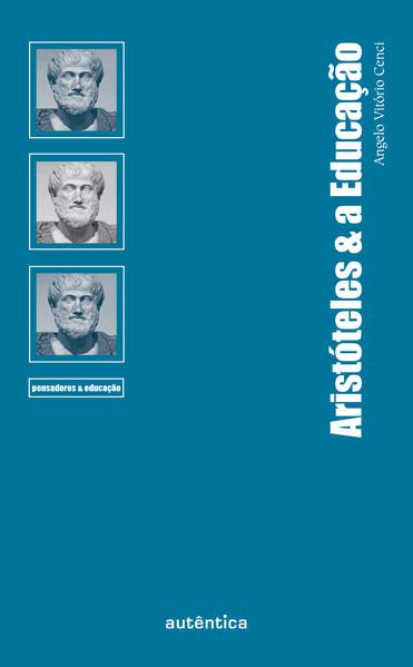 ARISTÓTELES & A EDUCAÇÃO