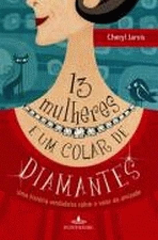 TREZE MULHERES E UM COLAR DE DIAMANTES