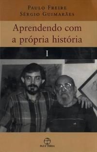 APRENDENDO COM A PRÓPRIA HISTÓRIA I